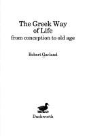 Cover of: The Greek Way of Life by Robert Garland