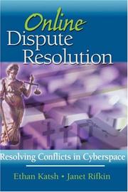 Cover of: Online Dispute Resolution: Resolving Conflicts in Cyberspace
