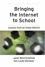 Cover of: Bringing the Internet to School by Janet Ward Schofield, Ann Locke Davidson, Ann L. Davidson, Janet W. Schofield