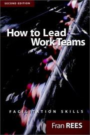 Cover of: How To Lead Work Teams by Fran Rees