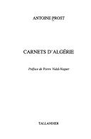 Carnets d'Algérie by Antoine Prost
