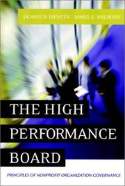 Cover of: The High-Performance Board: Principles of Nonprofit Organization Governance (The Jossey-Bass Nonprofit and Public Management Series)