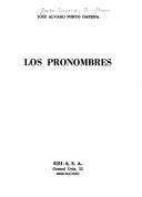 Cover of: Los pronombres by J. Alvaro Porto Dapena, J. Alvaro Porto Dapena