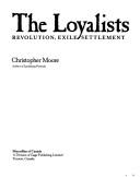 Cover of: The Loyalists by Moore, Christopher