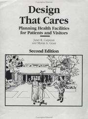 Cover of: Design That Cares: Planning Health Facilities for Patients and Visitors, Second Edition