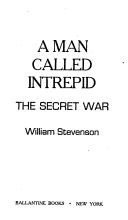 Cover of: A man called Intrepid by William Stevenson, William Stevenson