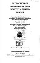 Cover of: Extraction of information from remotely sensed images by Conference on Techniques for Extraction of Information from Remotely Sensed Images (1983 Rochester Institute of Technology)