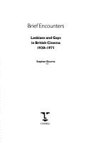 Cover of: Brief encounters: lesbians and gays in British cinema 1930-1971