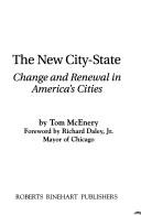 Cover of: new city-state: change and renewal in America's cities