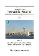 Cover of: Progress in powder metallurgy | Powder Metallurgy World Congress (2006 Pusan, Korea)