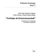 Cover of: "Soziologie als Krisenwissenschaft" by Hans Uske ... [et al.] (Hrsg.) ; [Redaktion: Christof Stracke].