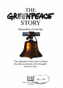 The Greenpeace story by Michael H. Brown