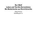 Cover of: Leben und Tod des Kornettisten Bix Beiderbecke aus Nord-Amerika: Radio-Reisen