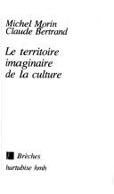 Cover of: territoire imaginaire de la culture