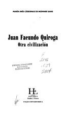 Cover of: Juan Facundo Quiroga Otra Civilizacion