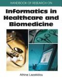 Cover of: Handbook of research on informatics in healthcare and biomedicine by Athina A. Lazakidou, [editor].