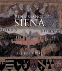 Cover of: Renaissance Siena: art for a city