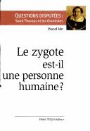 Le zygote est-il une personne humaine? by Pascal Ide