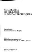 Cover of: Color atlas of CO2 laser surgical techniques