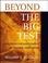 Cover of: Beyond the big test