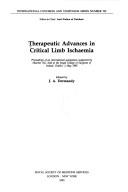 Cover of: Therapeutic advances in critical limb ischaemia: proceedings of an international symposium supported by Hoechst AG, held at the Royal College of Surgeons of Ireland, Dublin, 2 May 1992