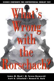 Cover of: What's Wrong with the Rorschach? Science Confronts the Controversial Inkblot Test by James M. Wood, M. Teresa Nezworski, Scott O. Lilienfeld, Howard N. Garb