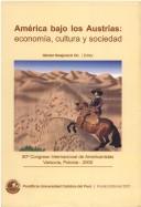 Cover of: América bajo los Austrias: economía, cultura y sociedad