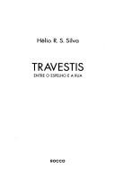 Cover of: Travestis by Hélio R. S. Silva
