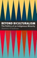 Cover of: Beyond Biculturalism: The Politics of an Indigenous Minority.