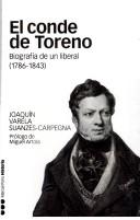 Cover of: El Conde de Toreno (1786-1843) by Joaquín Varela Suanzes-Carpegna