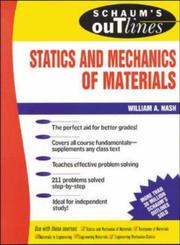 Cover of: Schaum's Outline Of Statics and Mechanics of Materials by William Nash