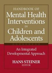 Cover of: Handbook of Mental Health Interventions in Children and Adolescents: An Integrated Developmental Approach