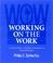 Cover of: Working on the Work