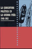 Cover of: La caricatura política en la Guerra Fría, 1946-1963: maig-juny 1999, Sala de la Muralla