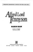Cover of: Alfred Lord Tennyson by Marion Shaw