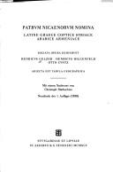Cover of: Patrum nicaenorum nomina Latine, Graece, Coptice, Syriace, Arabice, Armeniace by Heinrich Karl Guido Gelzer