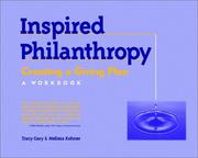 Cover of: Inspired Philanthropy: Creating a Giving Plan  | Tracy Gary