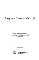 Cover of: Línguas e culturas Macro-Jê by Aryon Dall'Igna Rodrigues, Ana Suelly Arruda Camara Cabral, organizadores.