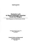 Cover of: Deutsche Lyrik im Spannungsbogen zwischen Kunst und Religion: Werner Bergengruen und Rudolf Alexander Schr oder by Ingeborg Scholz