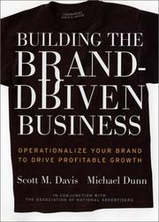 Cover of: Building the Brand-Driven Business: Operationalize Your Brand to Drive Profitable Growth