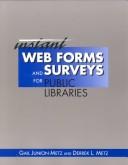 Cover of: Instant web forms and surveys for public libraries by Gail Junion-Metz