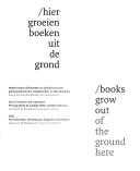 Cover of: Hier groeien boeken uit de grond = Books grow out of the ground here: Nederlandse bibliotheken en bibliothecarissen = Dutch libraries and librarians