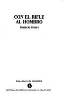 Cover of: Con el rifle al hombro by Horacio Ferrer