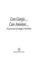 Cover of: Caro Giorgio... caro Amintore...: 25 anni di storia nel carteggio La Pira-Fanfani