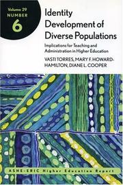 Identity development of diverse populations by Vasti Torres, Vasti Torres, Mary F. Howard-Hamilton, Diane L. Cooper
