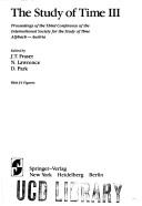 Cover of: study of time: proceedings of the first conference of the International Society for the Study of Time, Oberwolfach (Black Forest