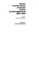 German post-war history in selected articles by Rainer Hildebrandt 1949-1993 by Rainer Hildebrandt