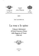 Cover of: La rosa e le spine by Gian Luigi Bruzzone