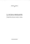 Cover of: La scena pensante: Cesare Zavattini fra teatro e cinema