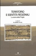 Cover of: Territorio e identità regionali: la storia della Puglia